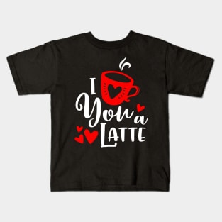 I Love You a Latte Kids T-Shirt